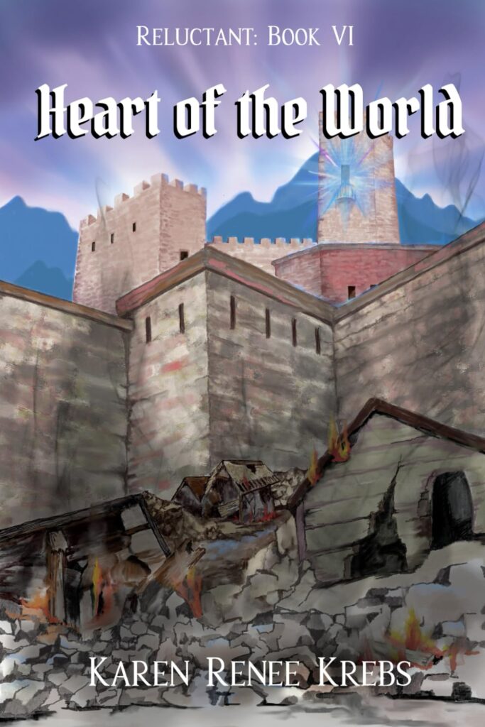 A book cover for The Reluctant Book Series: Heart of the World by Karen Renee Krebs